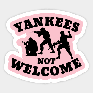 Yankees not welcome Sticker